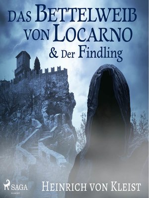cover image of Das Bettelweib von Locarno / Der Findling (Ungekürzt)
